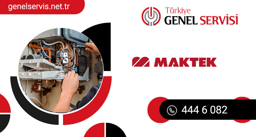 Türkiye Maktek Kombi Servisi