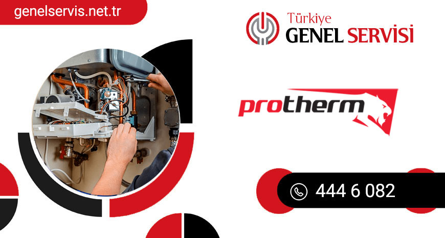 Türkiye Protherm Kombi Servisi